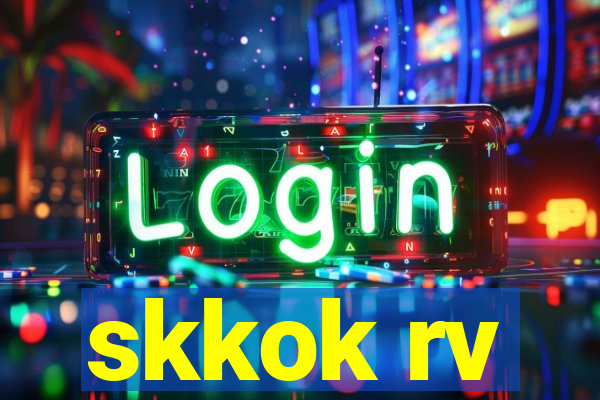 skkok rv